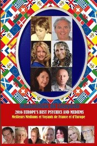 bokomslag 2016 Europe's Best Psychics And Mediums. Meilleurs Voyants et Médiums de France et d'Europe