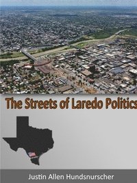 bokomslag The Streets of Laredo Politics
