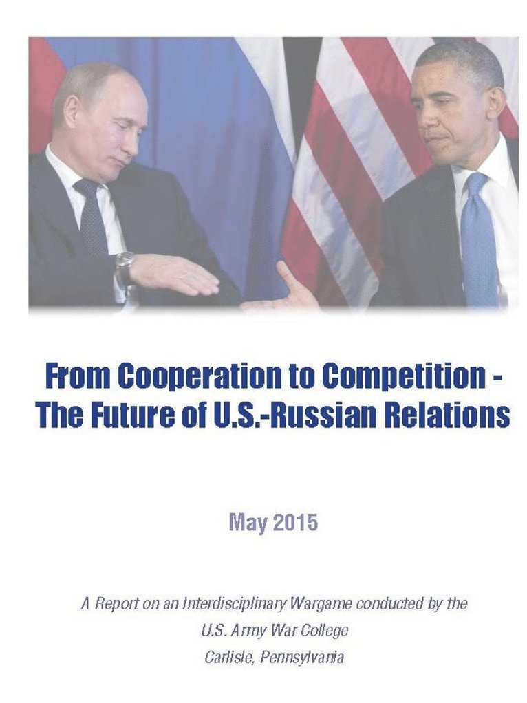 From Cooperation to Competition - the Future of U.S.-Russian Relations 1
