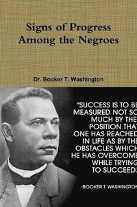 bokomslag Signs of Progress Among the Negroes