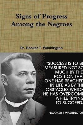 bokomslag Signs of Progress Among the Negroes