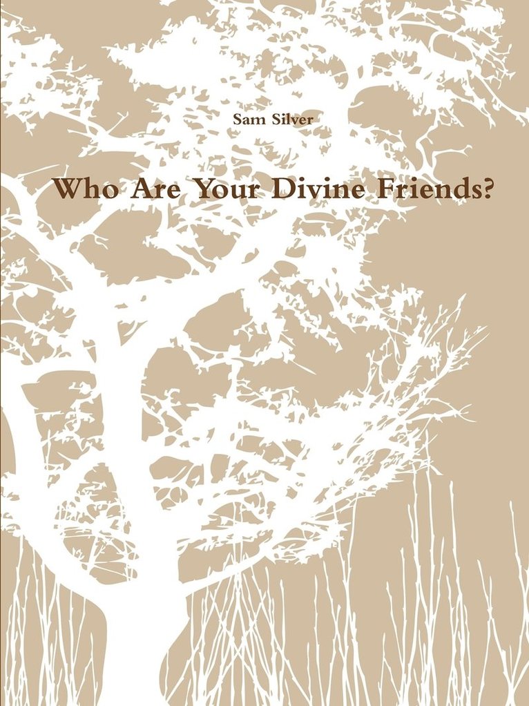 Who are Your Divine Friends? 1