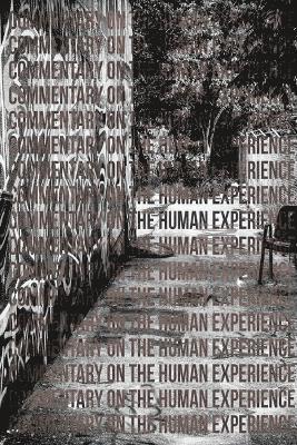 bokomslag Commentary on the Human Experience, Third Edition