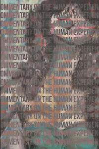 bokomslag Commentary on the Human Experience, Fourth