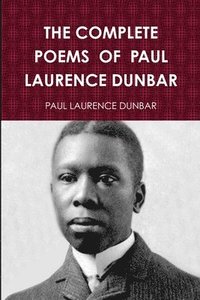 bokomslag The Complete Poems of Paul Laurence Dunbar