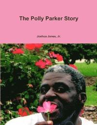 bokomslag Polly Parker Story