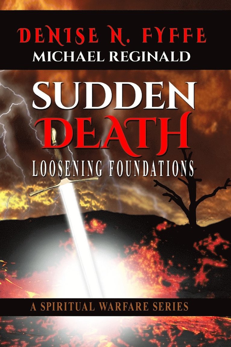 Sudden Death: Loosening Foundations 1