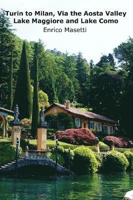 Turin to Milan, via the Aosta Valley, Lake Maggiore and Lake Como