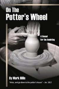 bokomslag On the Potter's Wheel