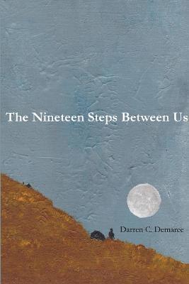 The Nineteen Steps Between Us 1