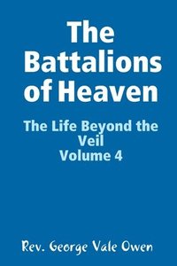 bokomslag The Battalions of Heaven