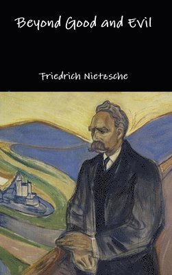 Friedrich Nietzsche - Beyond Good and Evil, Inbunden