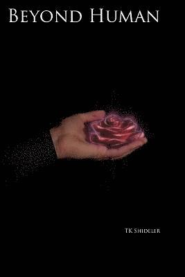 TK Shideler, Tk Shideler - Only Human Saga: Beyond Human, Häftad