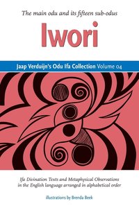 bokomslag Jaap Verduijn's Odu Ifa Collection Volume 04: Iwori
