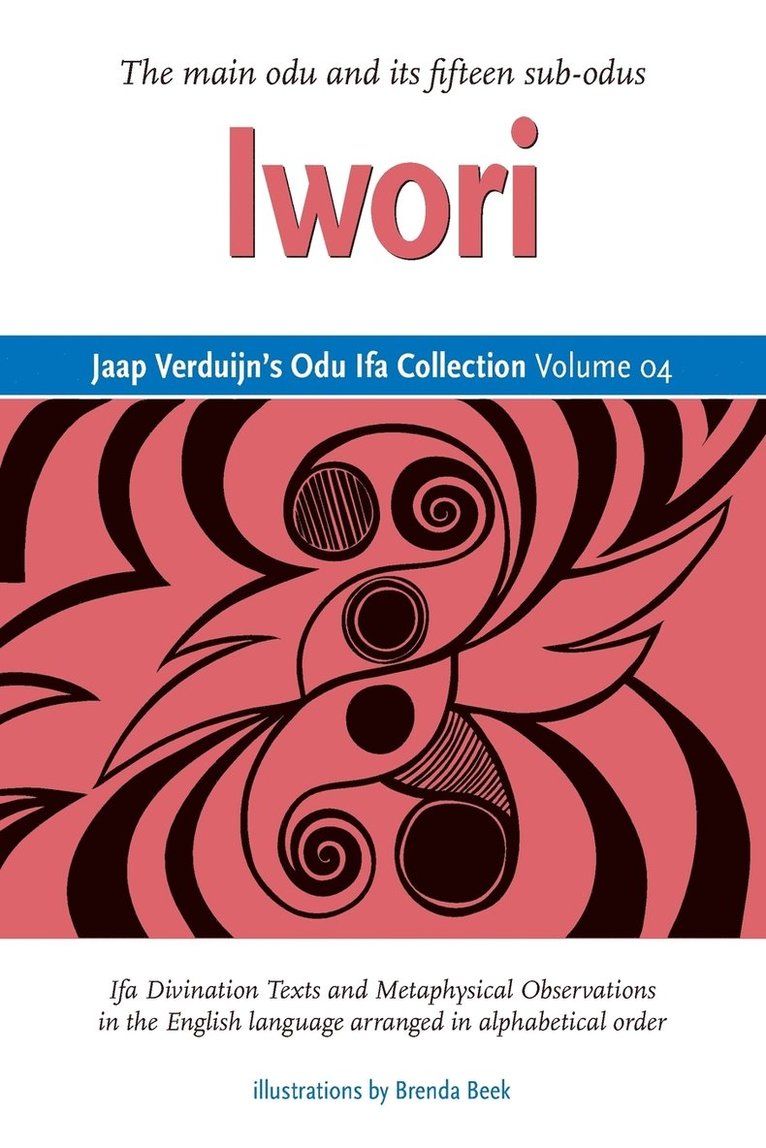Jaap Verduijn's Odu Ifa Collection Volume 04: Iwori 1