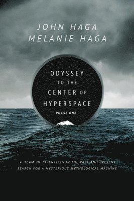 Odyssey to the Center of Hyperspace Book 1 1