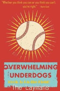 bokomslag Overwhelming Underdogs Book Series Book 3: on the Field
