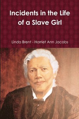 bokomslag Incidents in the Life of a Slave Girl