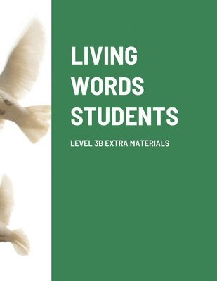 Living Words Students Level 3b Extra Materials 1