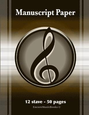 Manuscript Paper (50 Pages - 12 Stave)