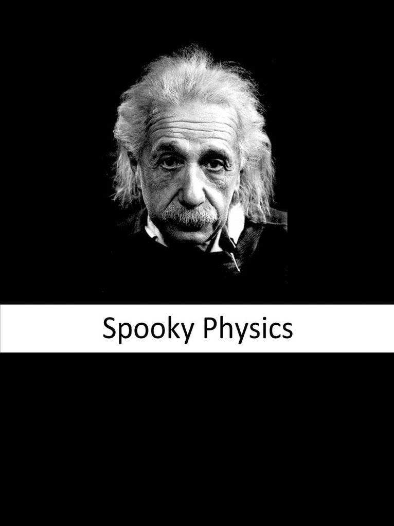 Spooky Physics: the Illustrated Edition 1