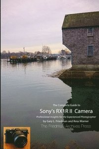 bokomslag The Complete Guide to Sony's Rx1r II Camera (B&W Edition)