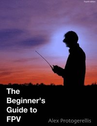 bokomslag Beginner's Guide to Fpv (B&W)