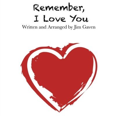 Remember, I Love You 1