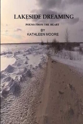 Kathleen Moore - Lakeside Dreaming, Häftad