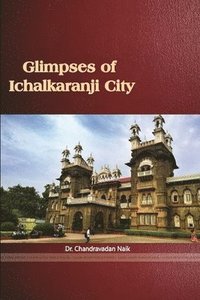 bokomslag Glimpses of Ichalkaranji City