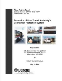 bokomslag Evaluation of Utah Transit Authority's Connection Protection System - Final Project Report
