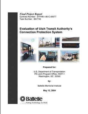 Evaluation of Utah Transit Authority's Connection Protection System - Final Project Report 1