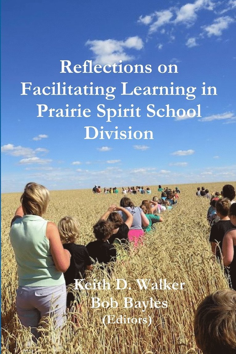 Reflections on Facilitating Learning in Prairie Spirit 1