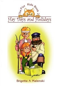 bokomslag Hay Days and Holidays. the Fizz Kids 2