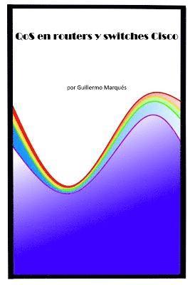 bokomslag QOS En Routers y Switches Cisco