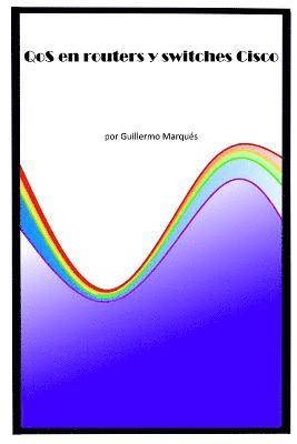 QOS En Routers y Switches Cisco