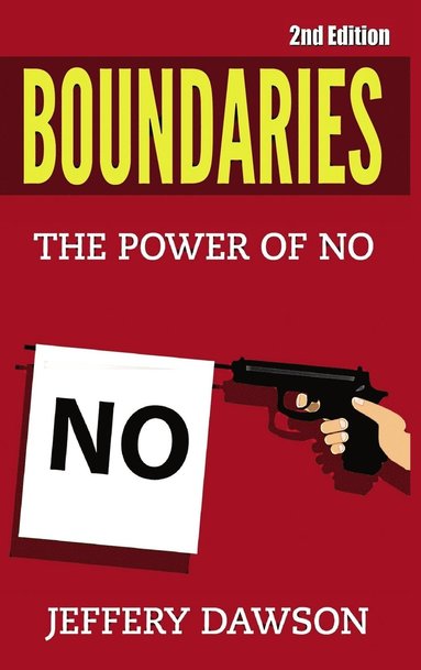 bokomslag Boundaries : the Power of No