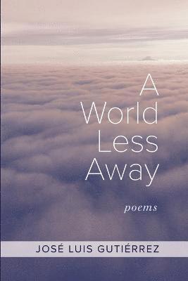 A World Less Away 1