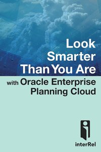 bokomslag Look Smarter Than You are with Oracle Enterprise Planning Cloud