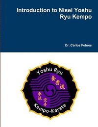 bokomslag Introduction to Nisei Yoshu Ryu Kempo