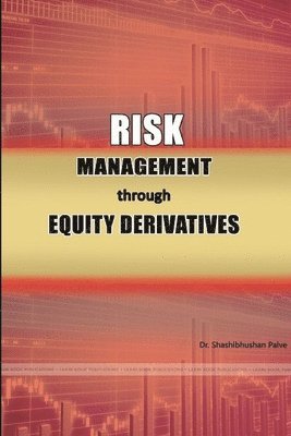 Risk Management Through Equity Derivatives 1