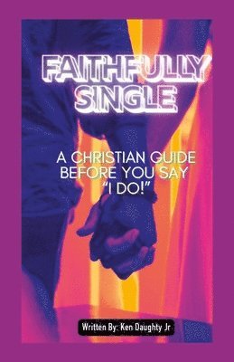 bokomslag Faithfully Single