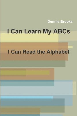 I Can Learn My ABCs 1