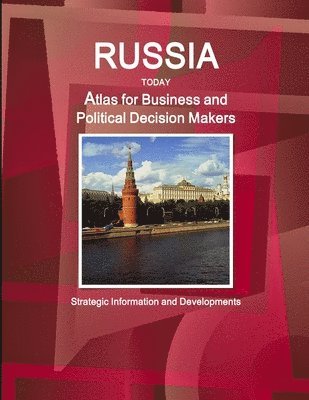 bokomslag Russia Today. Atlas for Business and Political Decision Makers - Strategic Information and Developments