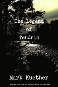 bokomslag The Legend of Tehdrin