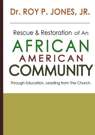 bokomslag Rescue and Restoration of an African-American Community