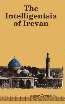 The Intelligentsia of Irevan 1