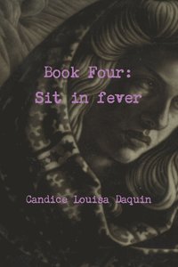 bokomslag Book Four: Sit in Fever