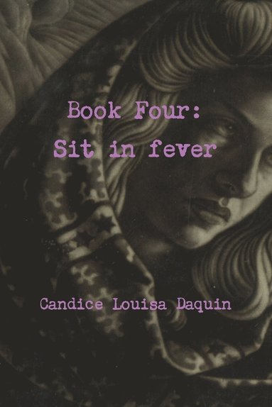 bokomslag Book Four: Sit in Fever