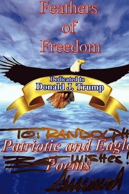 bokomslag Feathers of Freedom Patriotic and Eagle Poems